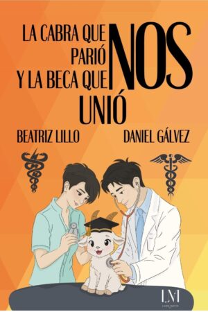 La cabra que nos parió y la beca que nos unió