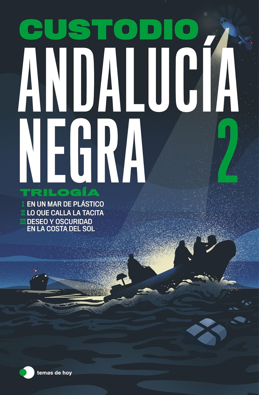 Andalucía negra 2: Trilogía: En un mar de plástico