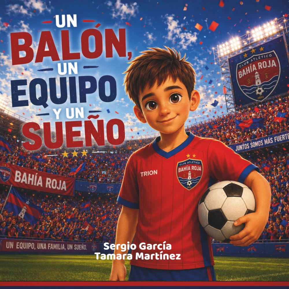 Portada de Un balón, un equipo y un sueño